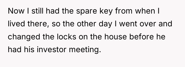 Now I still had the spare key from when I...