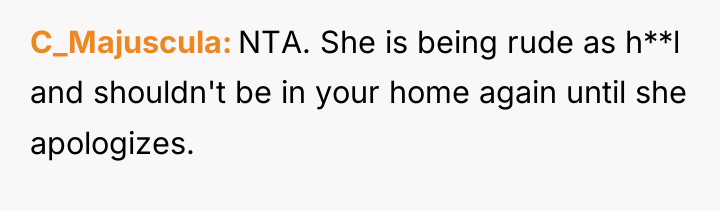C_Majuscula NTA. She is being rude as h**l and shouldn't...