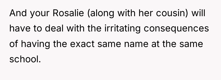 And your Rosalie (along with her cousin) will have to...