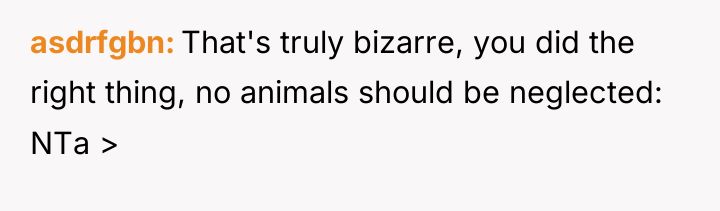 asdrfgbn That's truly bizarre, you did the right thing, no...