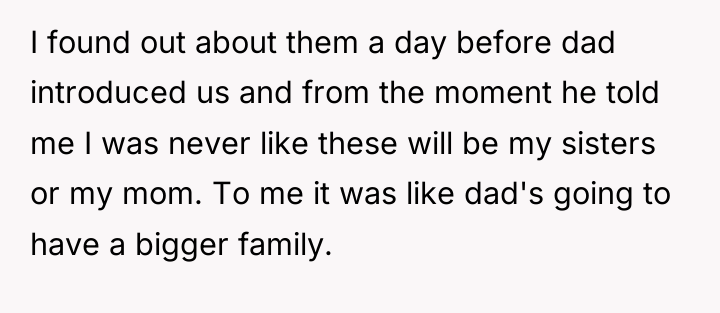 I found out about them a day before dad introduced...