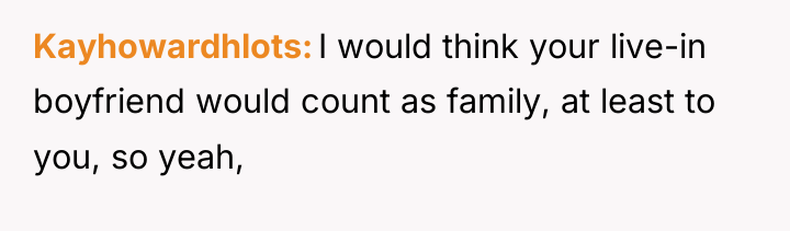 Kayhowardhlots I would think your live-in boyfriend would count as...