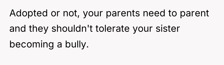 Adopted or not, your parents need to parent and they...