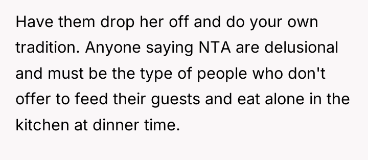 Have them drop her off and do your own tradition....