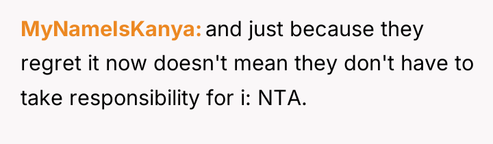 MyNameIsKanya and just because they regret it now doesn't mean...
