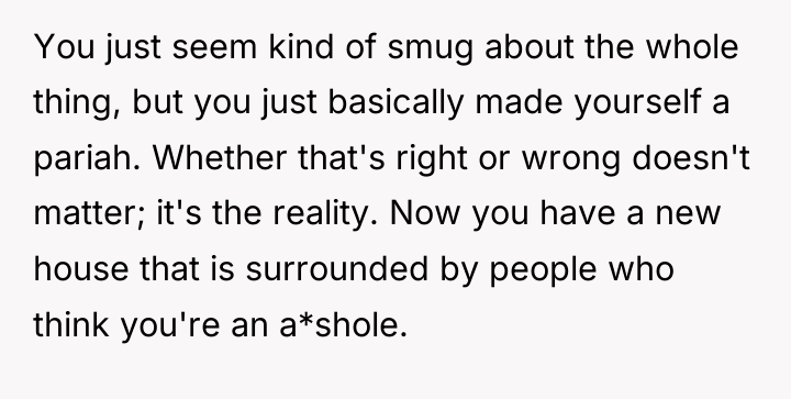 You just seem kind of smug about the whole thing,...