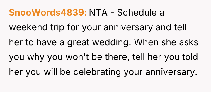 SnooWords4839 NTA - Schedule a weekend trip for your anniversary...