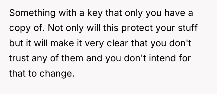 Something with a key that only you have a copy...