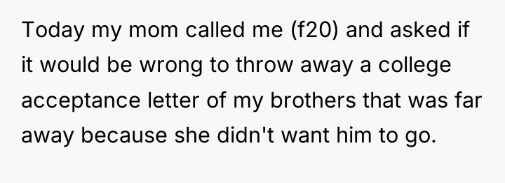 Today my mom called me (f20) and asked if it...