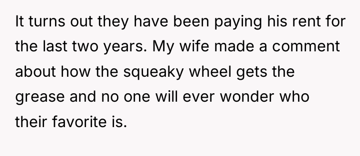 It turns out they have been paying his rent for...