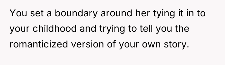 You set a boundary around her tying it in to...