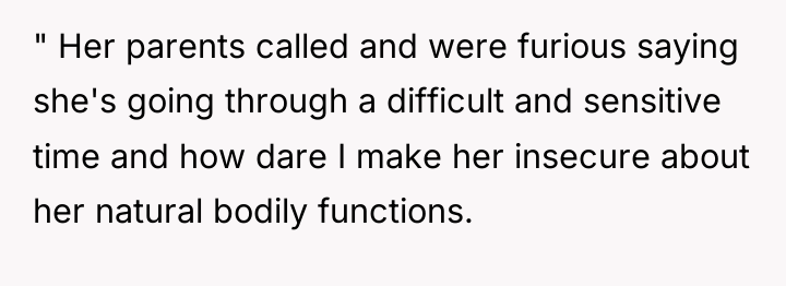 " Her parents called and were furious saying she's going...