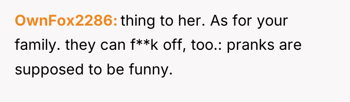 OwnFox2286 thing to her. As for your family. they can...