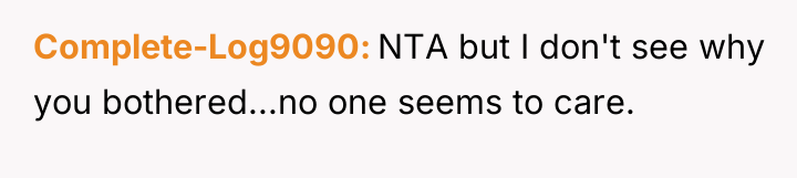 Complete-Log9090 NTA but I don't see why you bothered...no one...