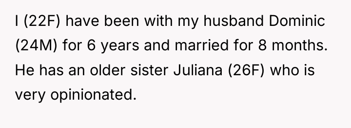 I (22F) have been with my husband Dominic (24M) for...