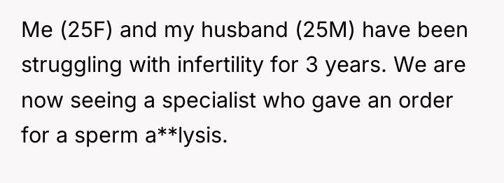 Me (25F) and my husband (25M) have been struggling with...