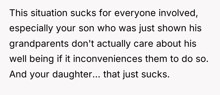 This situation sucks for everyone involved, especially your son who...