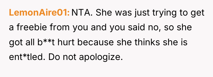 LemonAire01 NTA. She was just trying to get a freebie...
