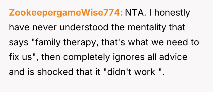 ZookeepergameWise774 NTA. I honestly have never understood the mentality that...