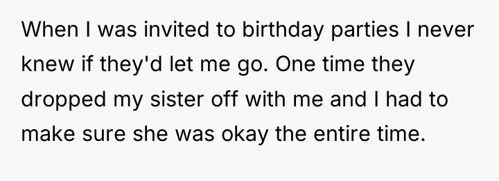 When I was invited to birthday parties I never knew...