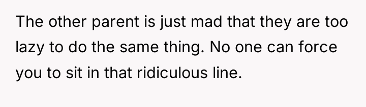 The other parent is just mad that they are too...