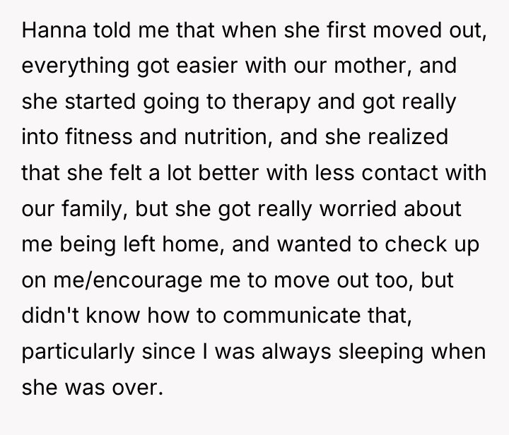 Hanna told me that when she first moved out, everything...