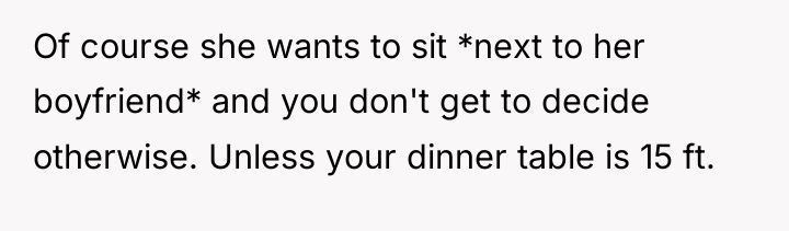 Of course she wants to sit *next to her boyfriend*...