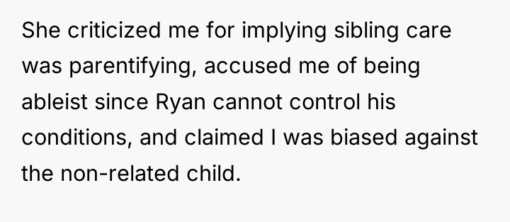 She criticized me for implying sibling care was parentifying, accused...