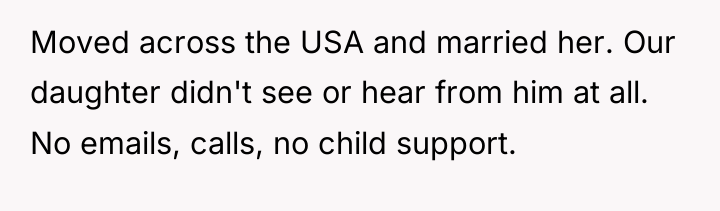 Moved across the USA and married her. Our daughter didn't...