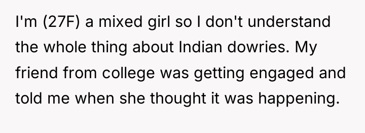 I'm (27F) a mixed girl so I don't understand the...
