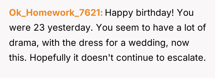 Ok_Homework_7621 Happy birthday! You were 23 yesterday. You seem to...