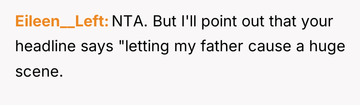 Eileen__Left NTA. But I'll point out that your headline says...