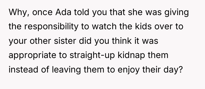Why, once Ada told you that she was giving the...