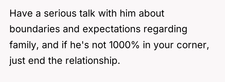 Have a serious talk with him about boundaries and expectations...