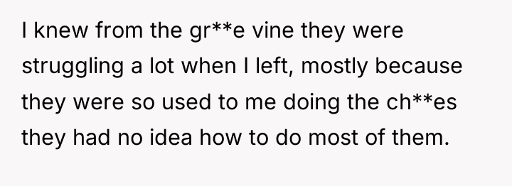 I knew from the gr**e vine they were struggling a...