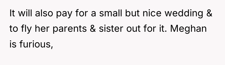 It will also pay for a small but nice wedding...
