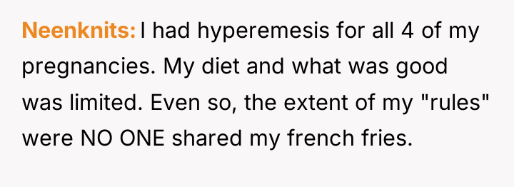 Neenknits I had hyperemesis for all 4 of my pregnancies....