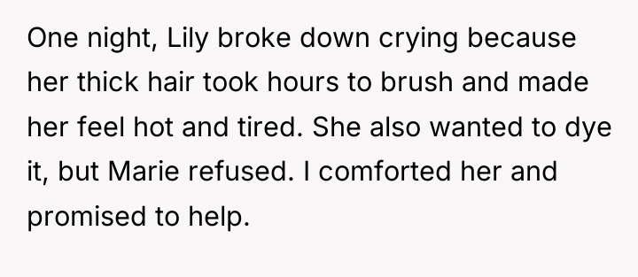 One night, Lily broke down crying because her thick hair...