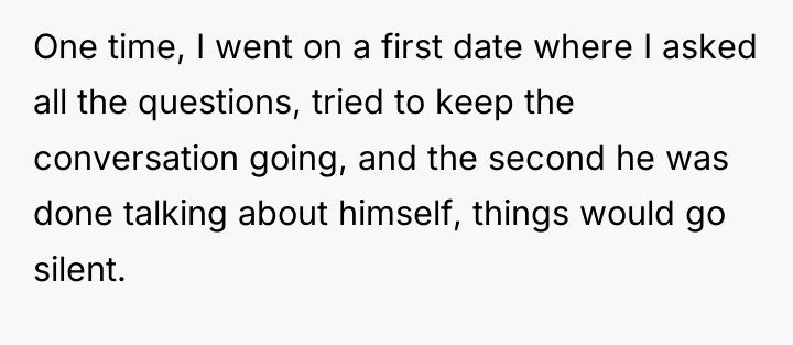 One time, I went on a first date where I...