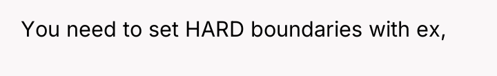 You need to set HARD boundaries with ex,
