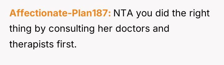 Affectionate-Plan187 NTA you did the right thing by consulting her...