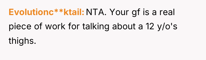 Evolutionc**ktail NTA. Your gf is a real piece of work...