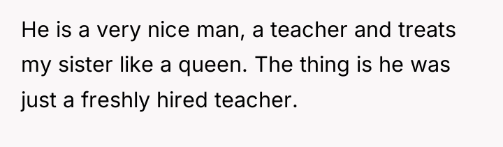 He is a very nice man, a teacher and treats...