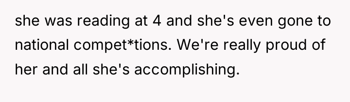 she was reading at 4 and she's even gone to...