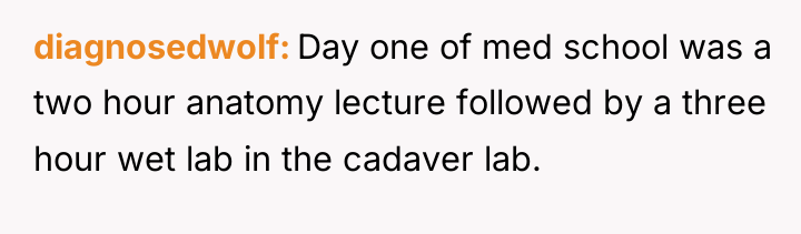 diagnosedwolf Day one of med school was a two hour...