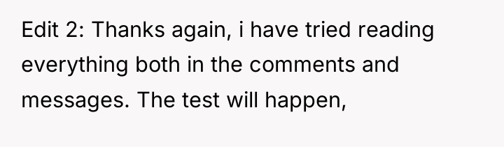 Edit 2: Thanks again, i have tried reading everything both...