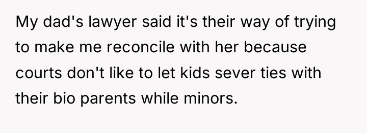 My dad's lawyer said it's their way of trying to...