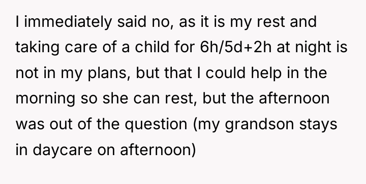 I immediately said no, as it is my rest and...