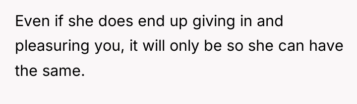 Even if she does end up giving in and pleasuring...