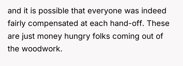 and it is possible that everyone was indeed fairly compensated...